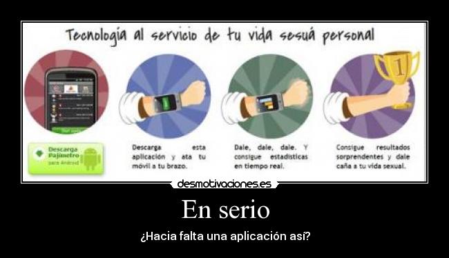 En serio - ¿Hacia falta una aplicación así?