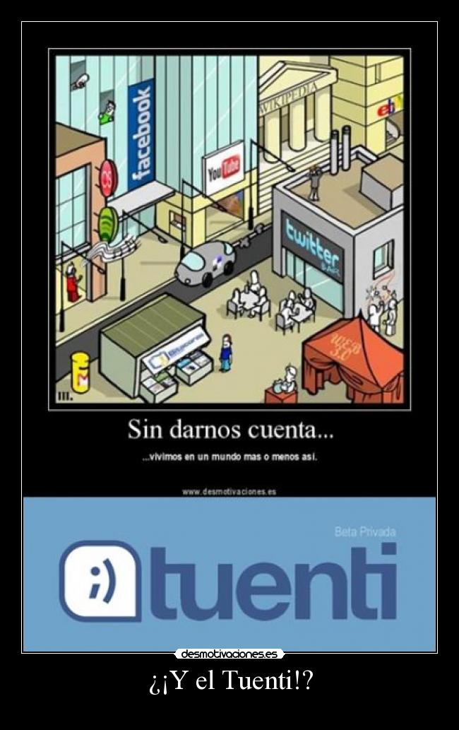 ¿¡Y el Tuenti!? - 
