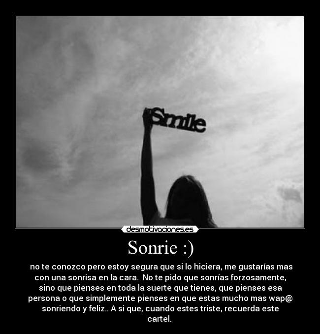 Sonrie :) -