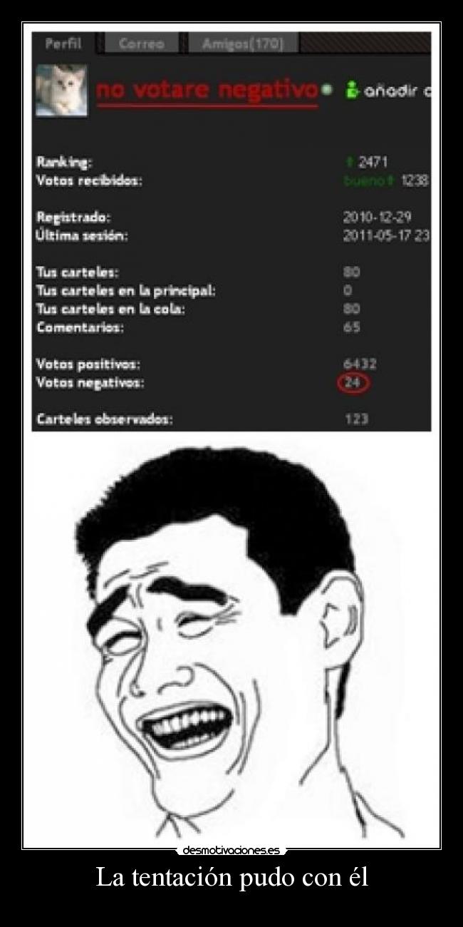 La tentación pudo con él -