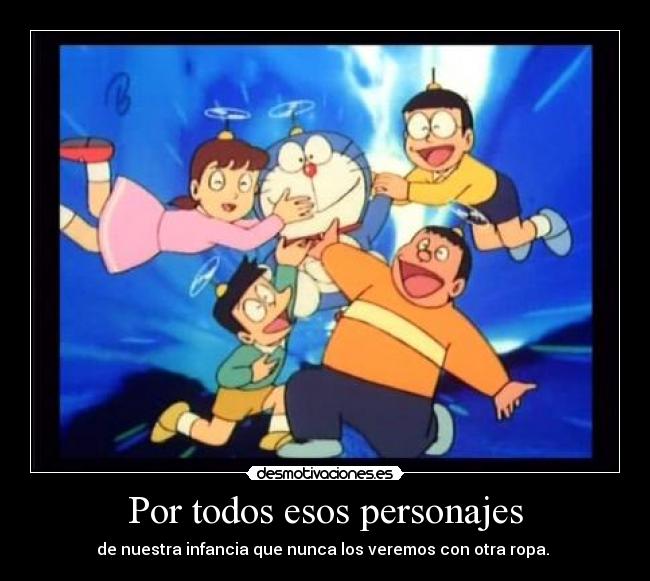 Por todos esos personajes -