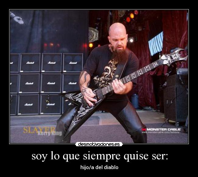 soy lo que siempre quise ser: - 