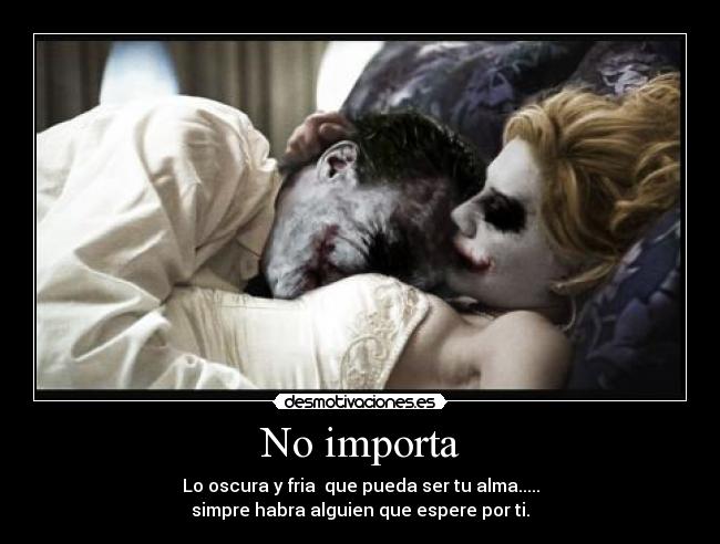 No importa -