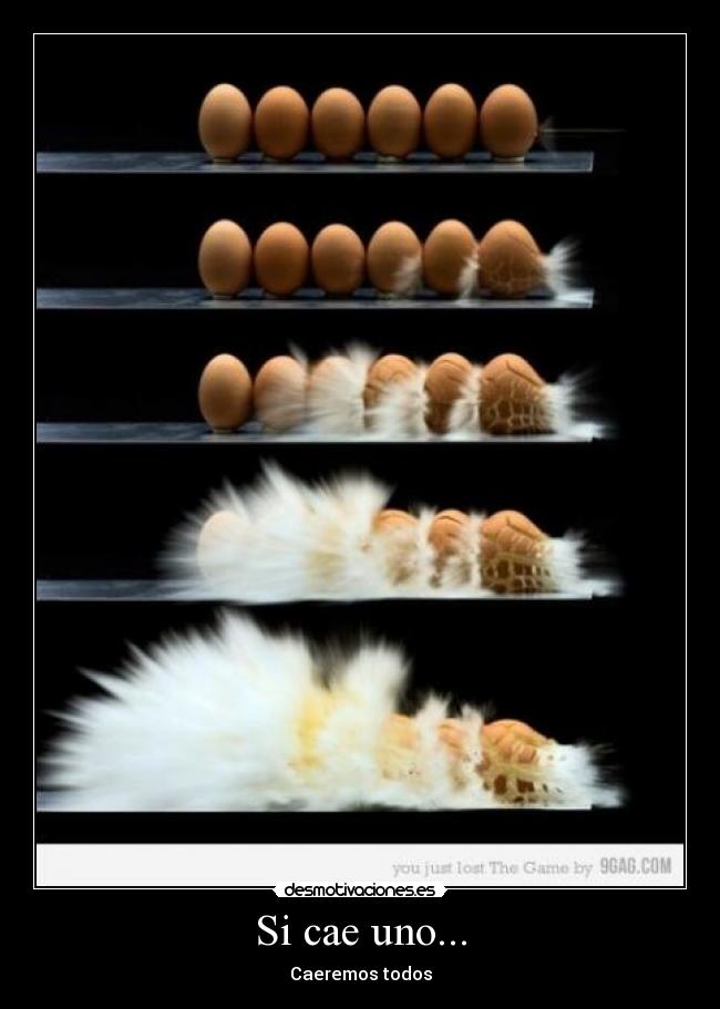 Si cae uno... -