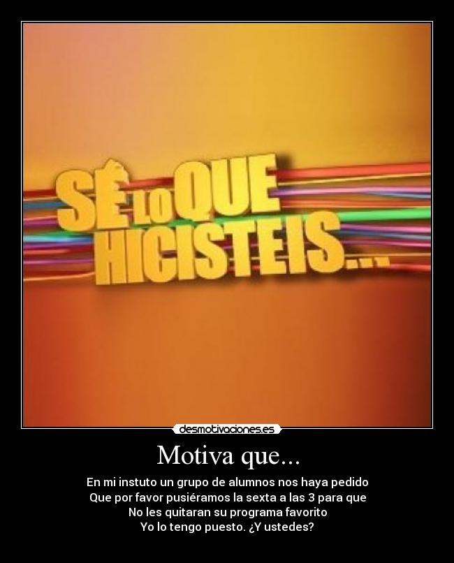 Motiva que... -