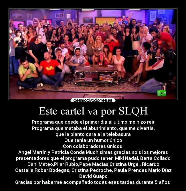 Este cartel va por SLQH - 