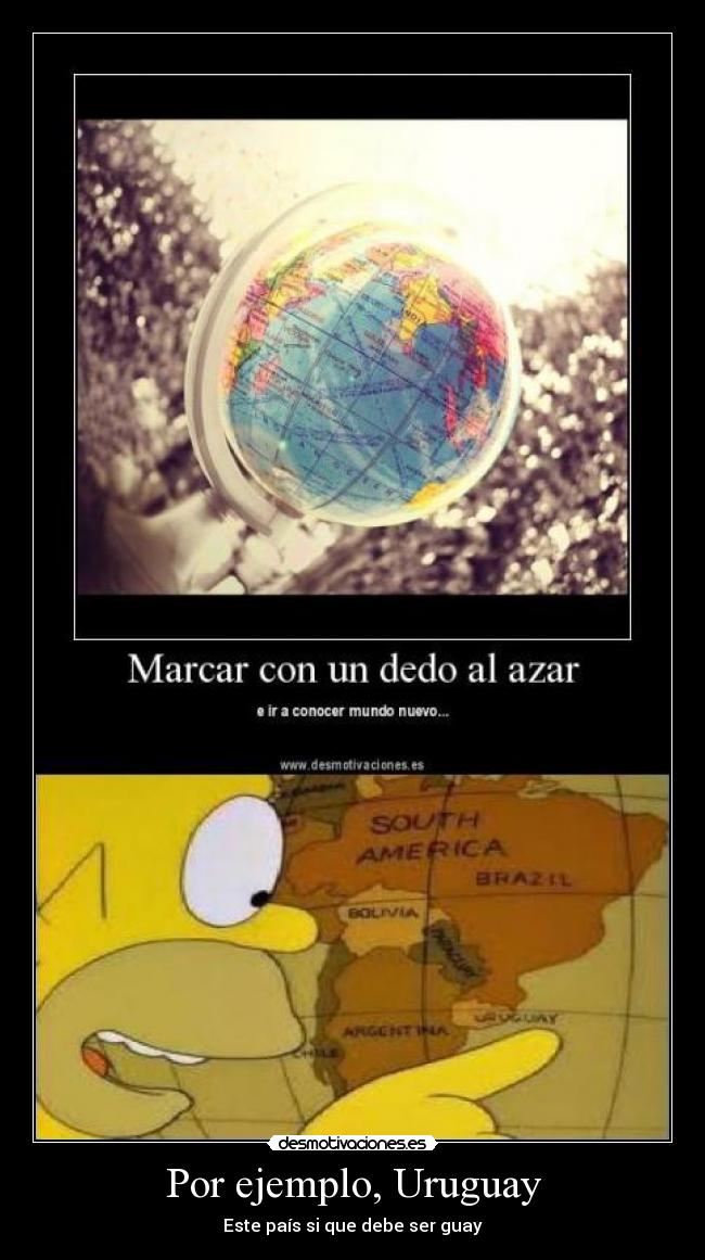 Por ejemplo, Uruguay - 