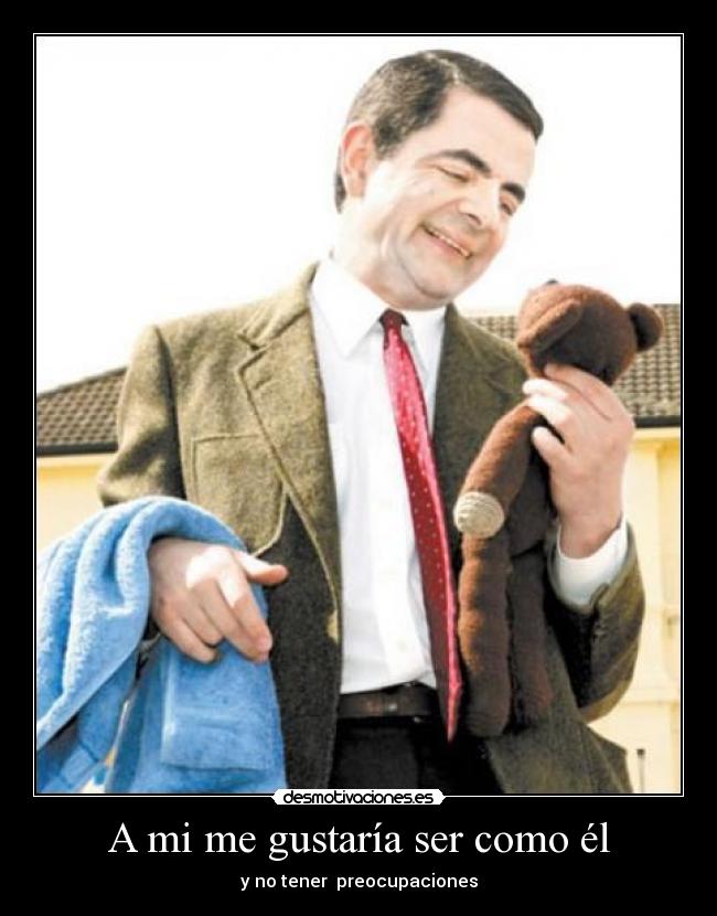 carteles mrbean desmotivaciones