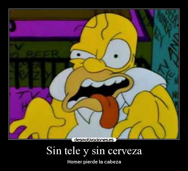 Sin tele y sin cerveza - 