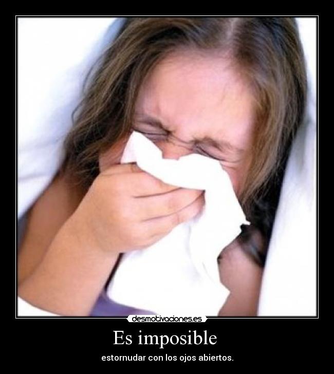 Es imposible -