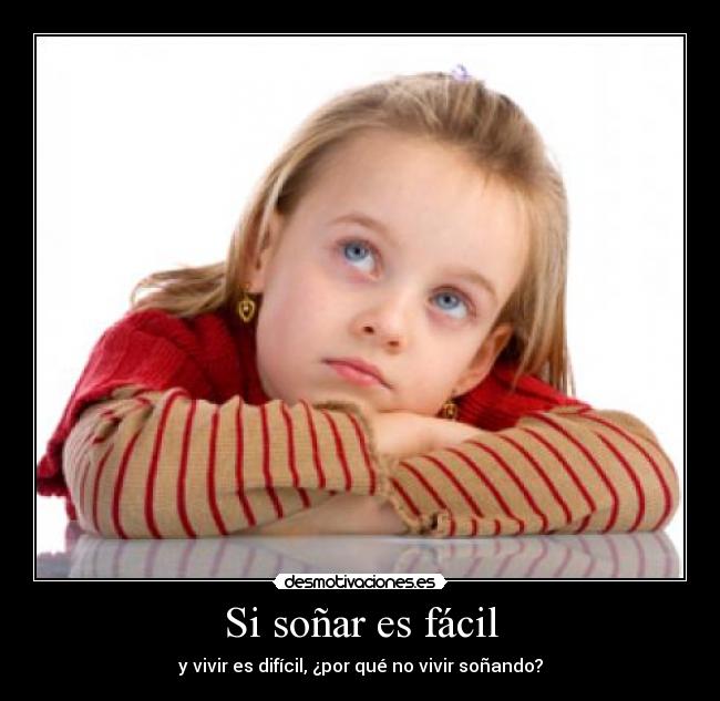 carteles sonar vivir por que desmotivaciones