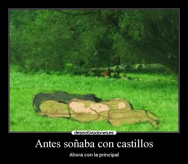 Antes soñaba con castillos -