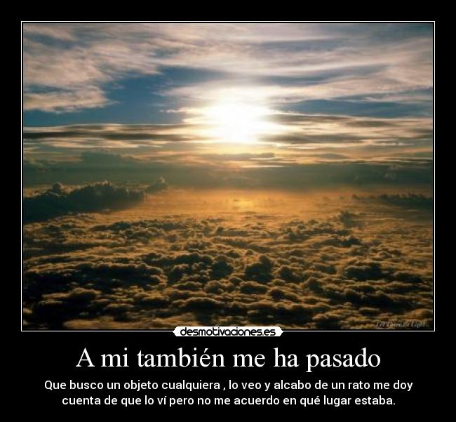 A mi también me ha pasado - 