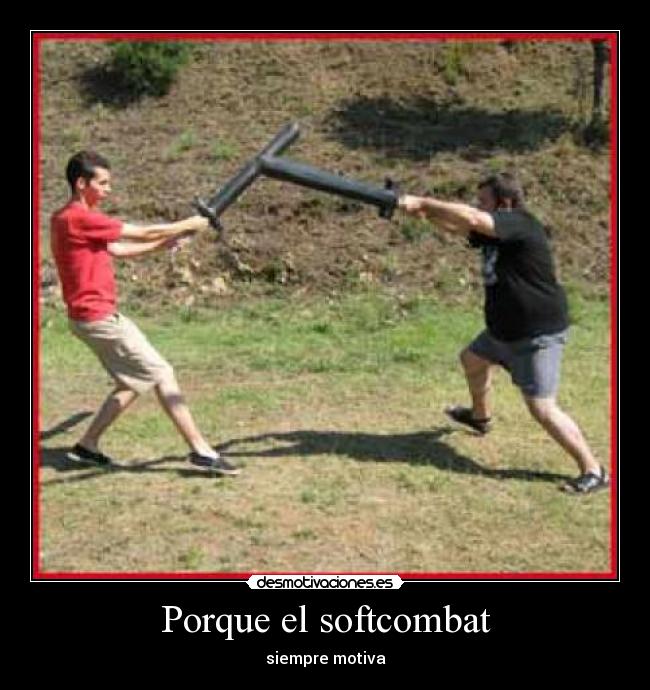 Porque el softcombat -