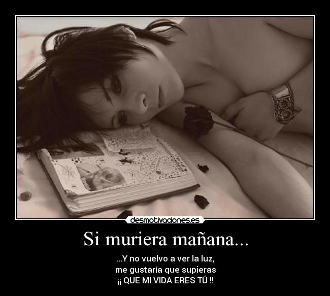 Si muriera mañana... - 