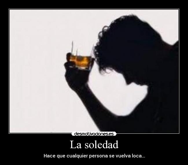La soledad -