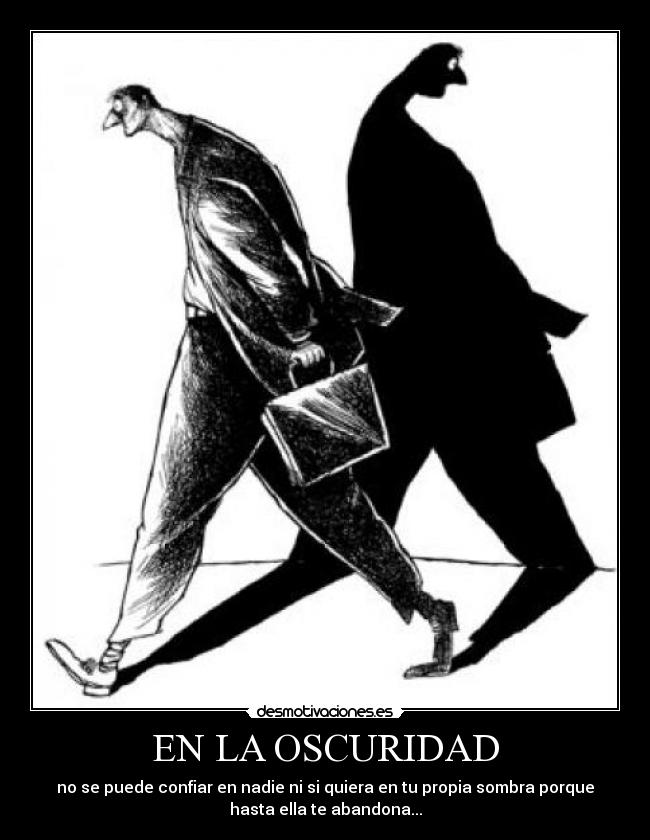 EN LA OSCURIDAD -