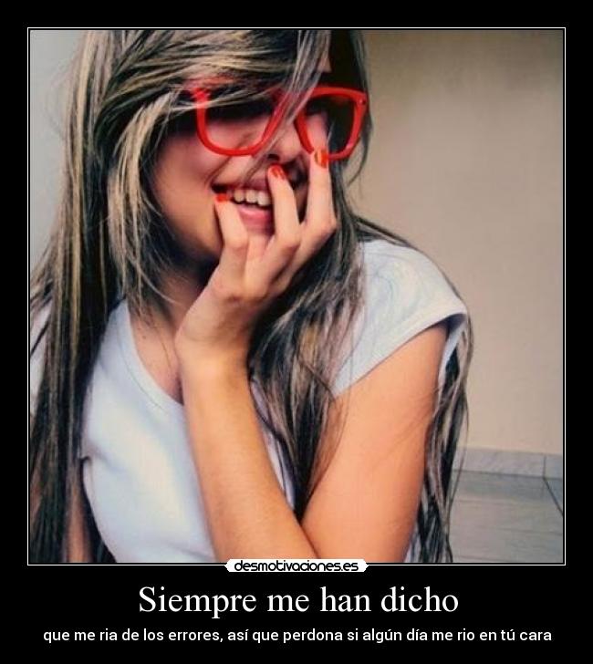 Siempre me han dicho -