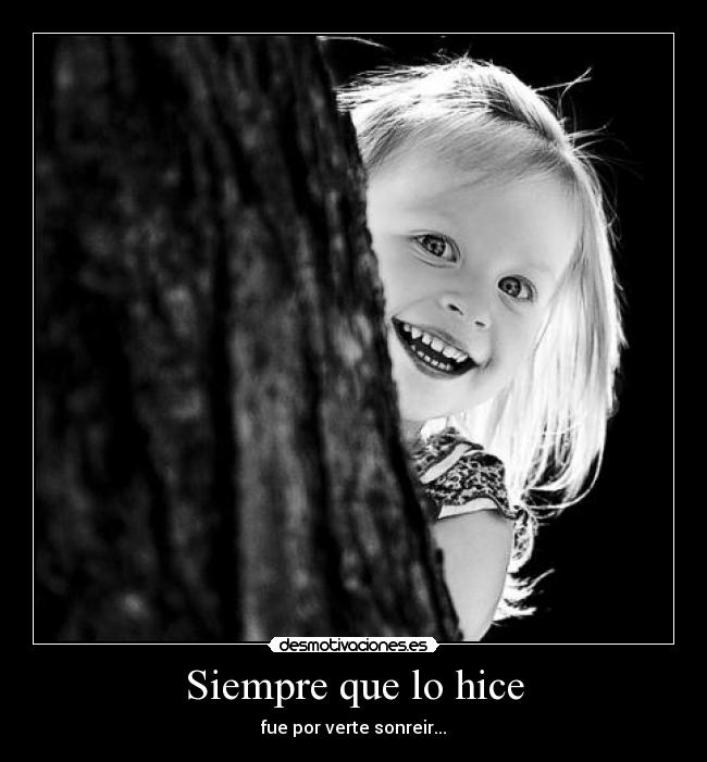 Siempre que lo hice -