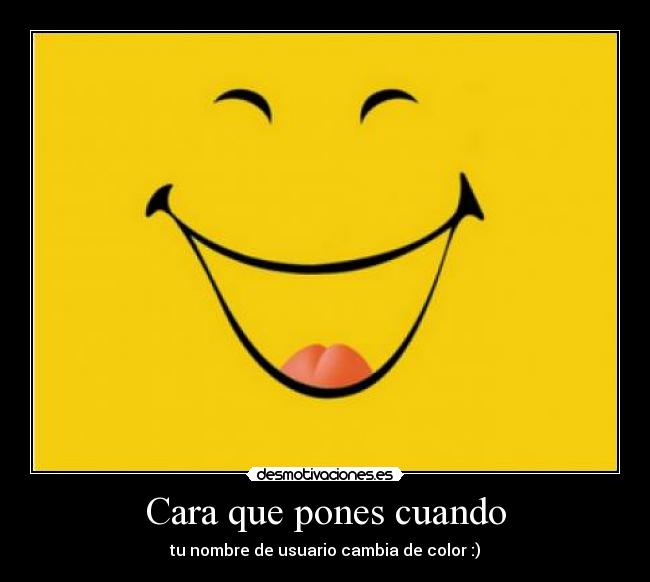 Cara que pones cuando -