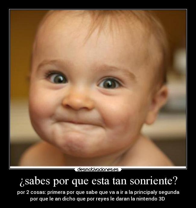 ¿sabes por que esta tan sonriente? - 