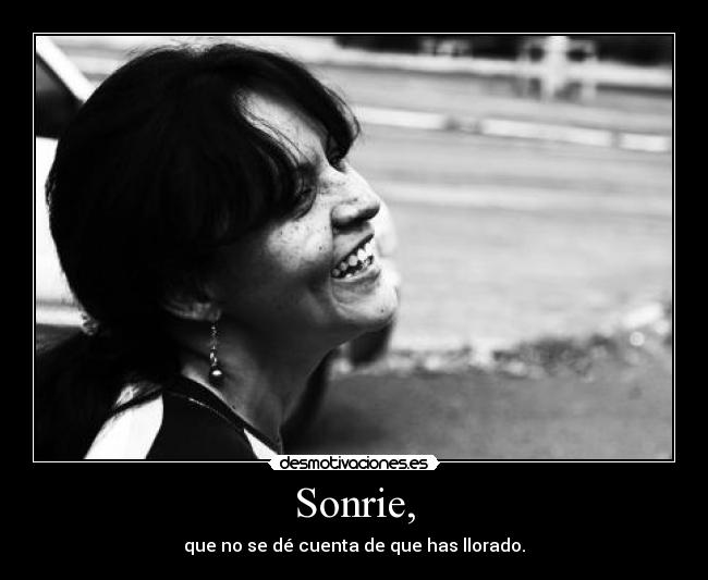 Sonrie, - 