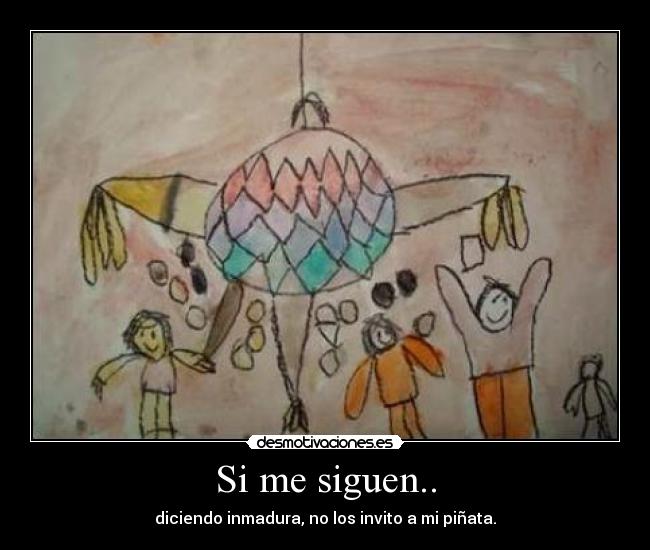 Si me siguen.. - 