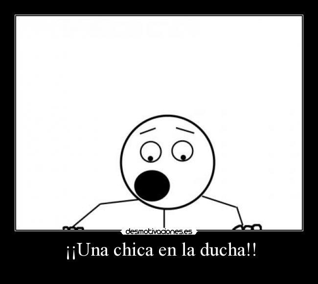 ¡¡Una chica en la ducha!! - 