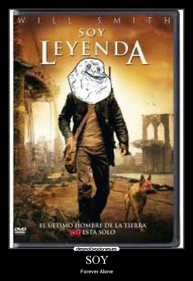 SOY - Forever Alone