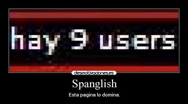 Spanglish - Esta pagina lo domina.