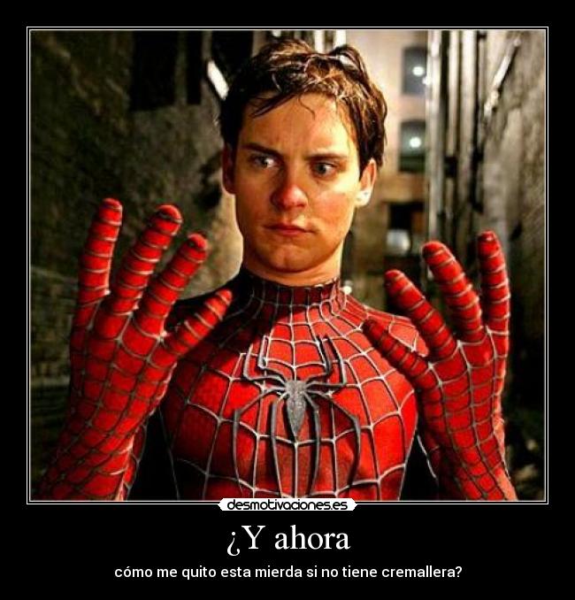 ¿Y ahora - cómo me quito esta mierda si no tiene cremallera?