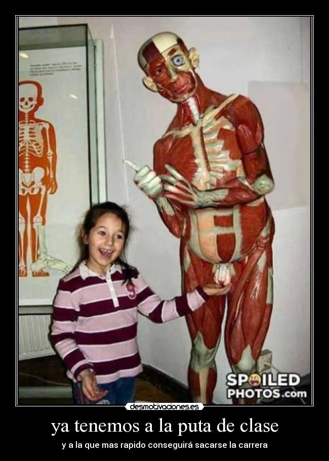 ya tenemos a la puta de clase -
