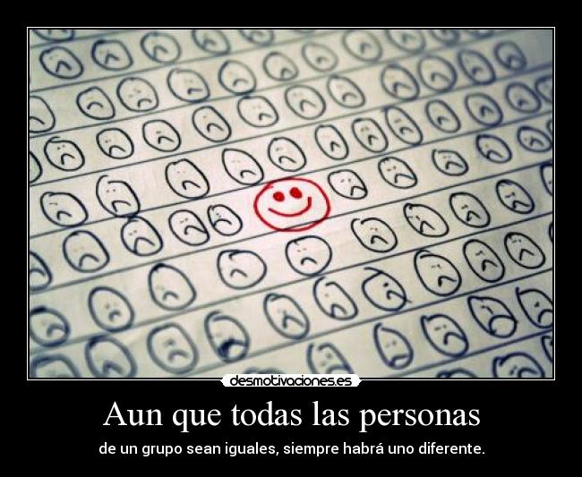 Aun que todas las personas -