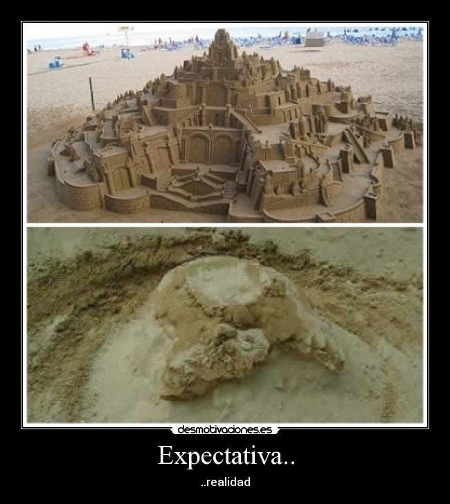 Expectativa.. - ..realidad