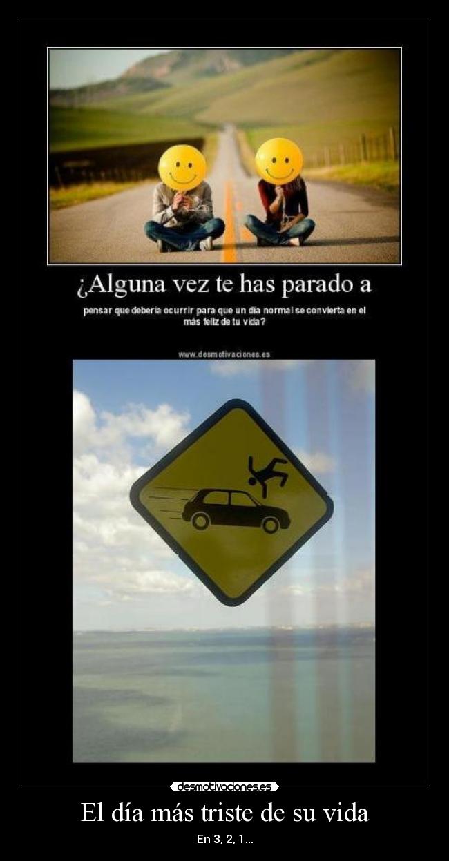 El día más triste de su vida - En 3, 2, 1...