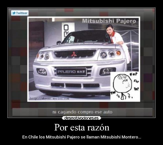 Por esta razón - En Chile los Mitsubishi Pajero se llaman Mitsubishi Montero...