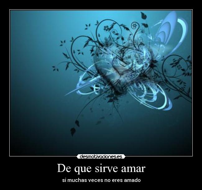 De que sirve amar - 