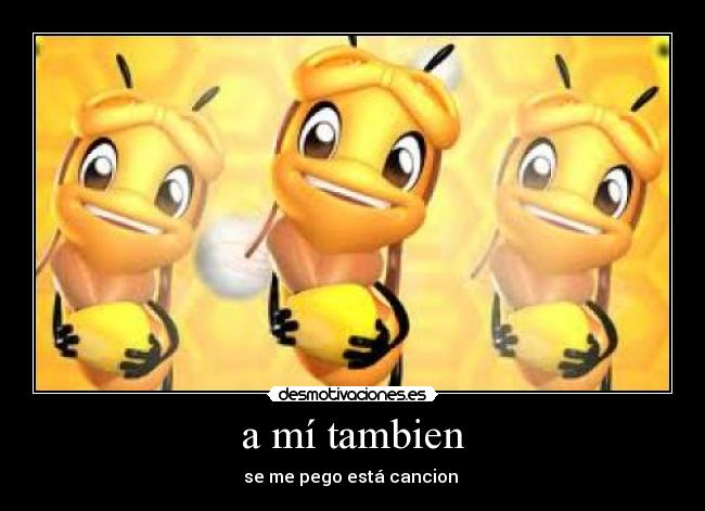 a mí tambien - 