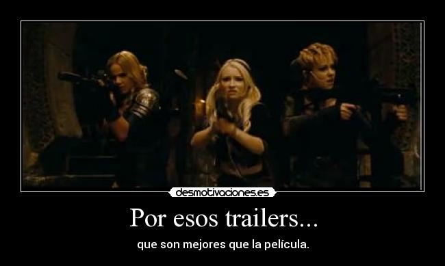 Por esos trailers... - 