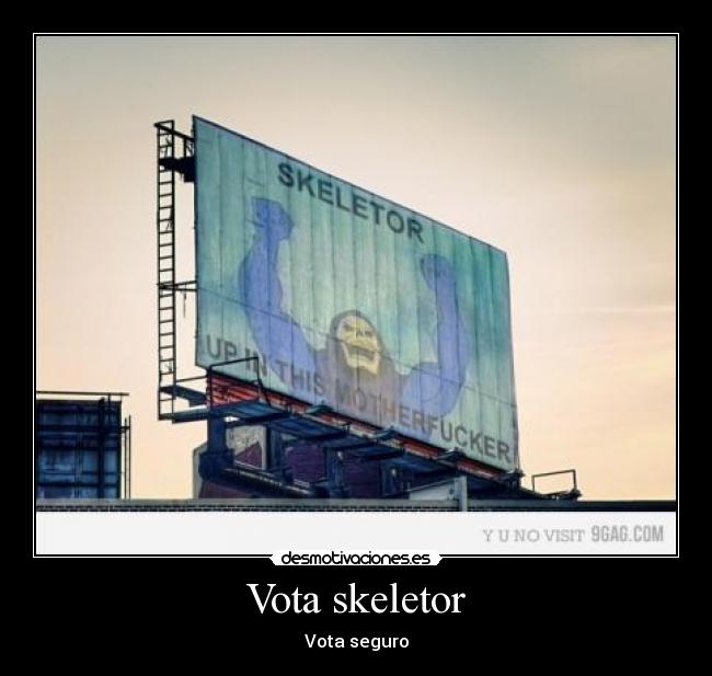 Vota skeletor - Vota seguro