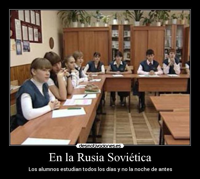 En la Rusia Soviética - Los alumnos estudian todos los días y no la noche de antes