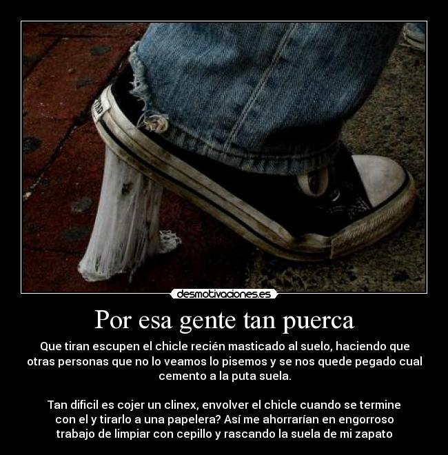 Por esa gente tan puerca - 