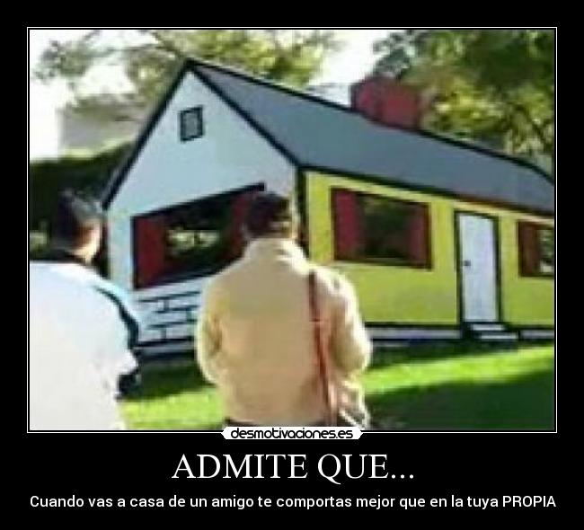 ADMITE QUE... - 