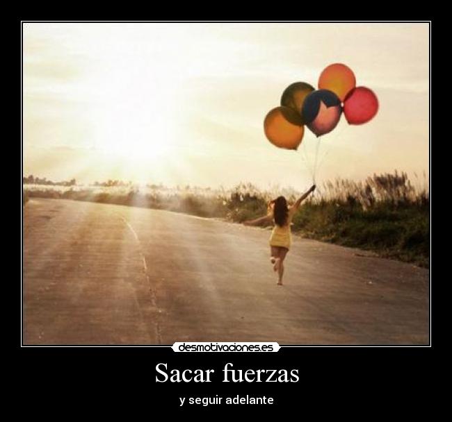 Sacar fuerzas - 
