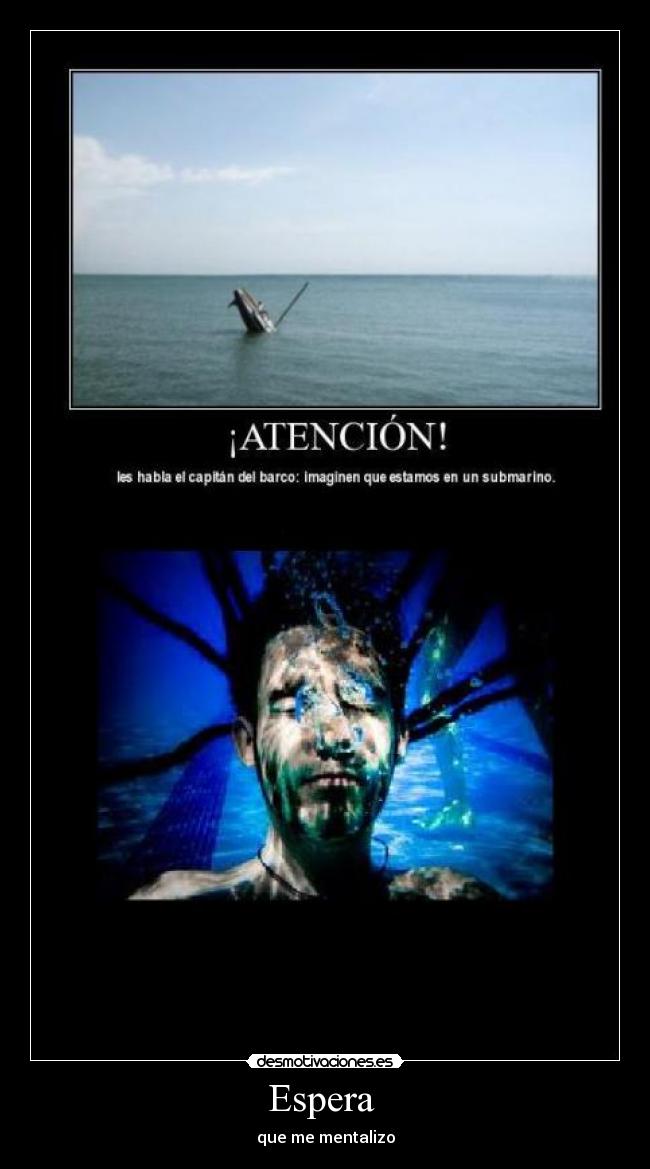 Espera  - que me mentalizo