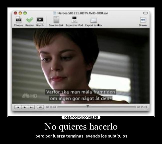 No quieres hacerlo -