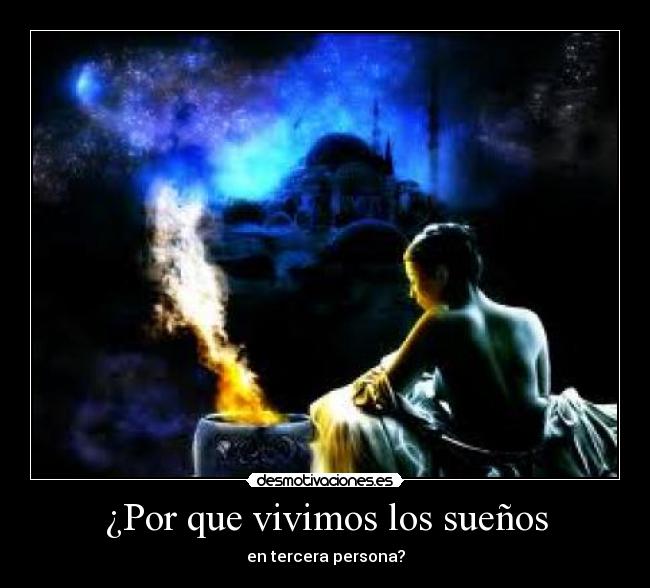 ¿Por que vivimos los sueños -