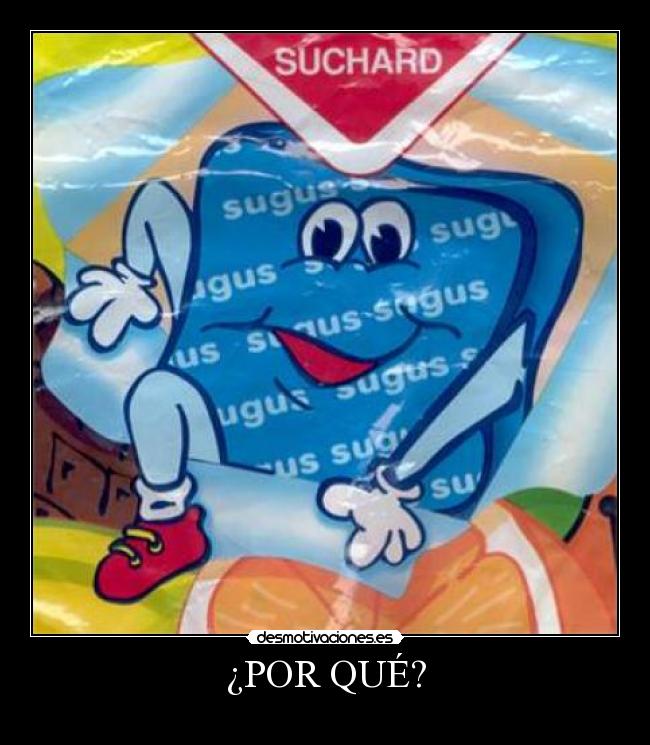 ¿POR QUÉ? -