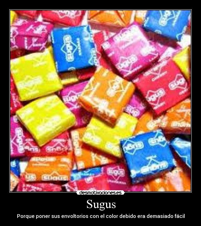 Sugus - Porque poner sus envoltorios con el color debido era demasiado fácil