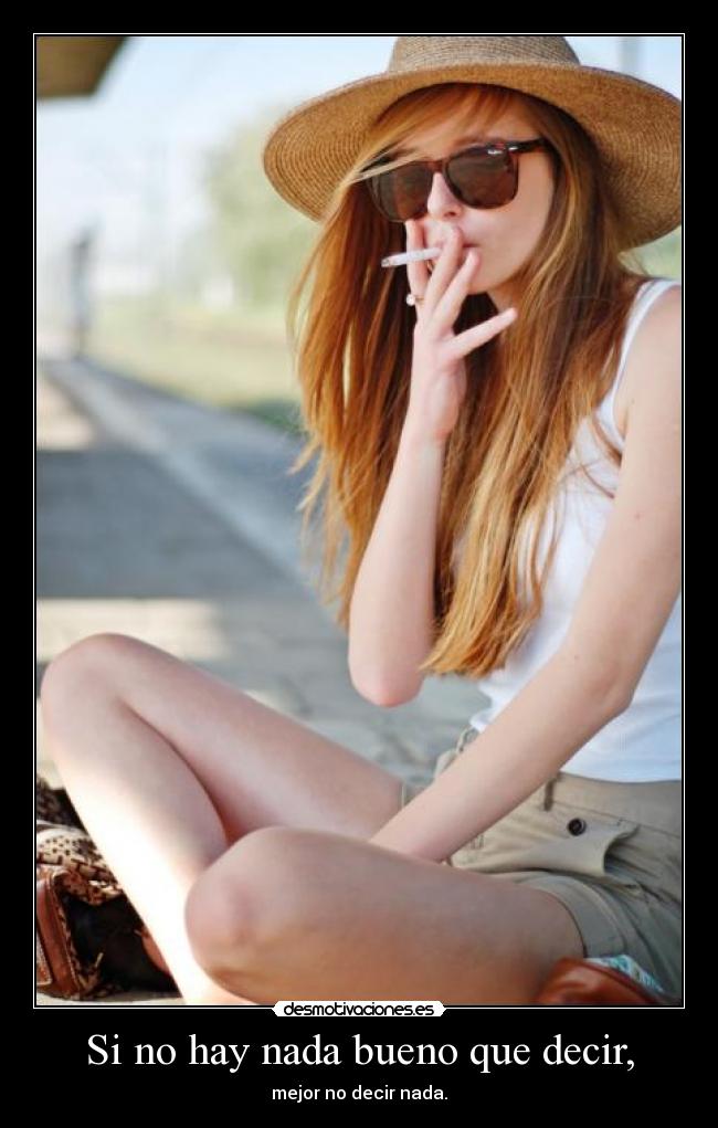 Si no hay nada bueno que decir, - 